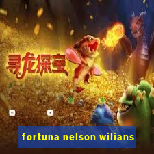 fortuna nelson wilians